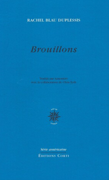 rachel Blau DuPlessis, brouillons