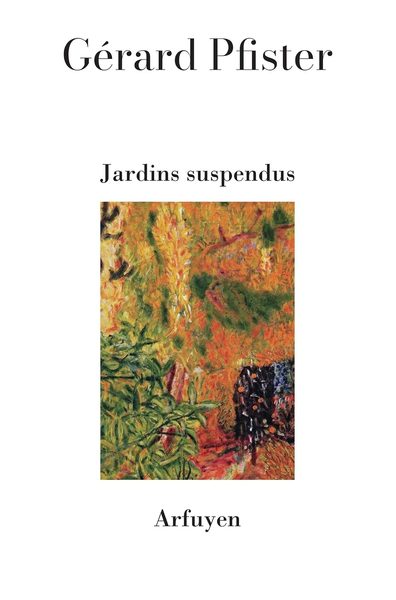 Gérard Pfister, jardins suspendus 2